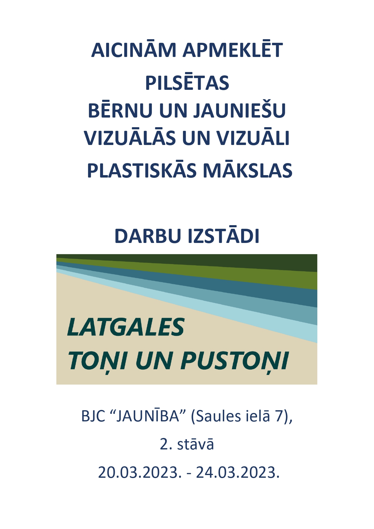 AICINĀM UZ IZSTĀDI "LATGALES TOŅI UN PUSTOŅI"