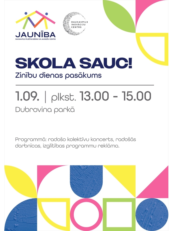SKOLA JAU ATKAL SAUC!