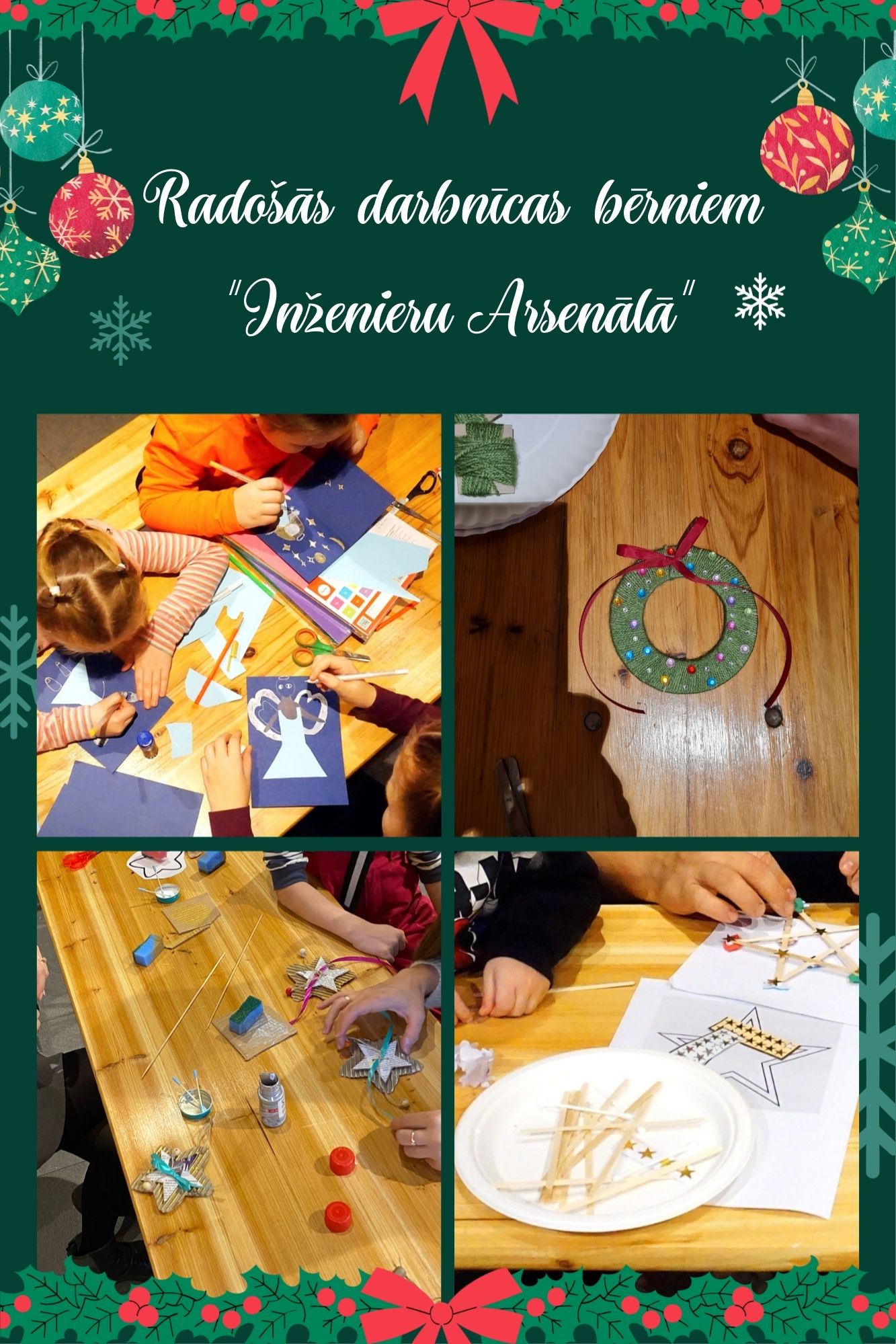 RADOŠĀS ZIEMASSVĒTKU DARBNĪCAS BĒRNIEM “INŽENIERU ARSENĀLĀ”